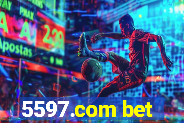 5597.com bet